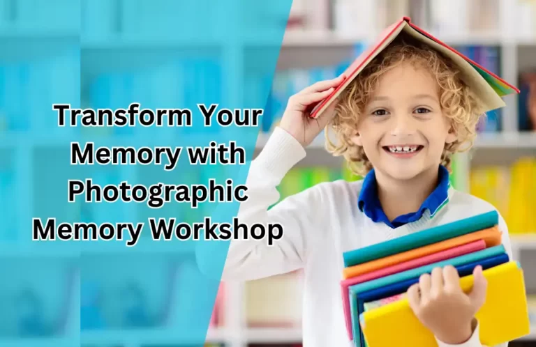 Transform Your Memory with Photographic Memory Workshop